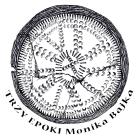 Trzy Epoki Monika Bajka - Pracownia Archeologiczna