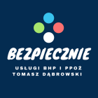 BEZPIECZNIE Usługi BHP i PPOŻ Tomasz Dąbrowski